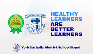 Fr. Bressani CHS receives 2023-2024 York Region Healthy Schools Designation.